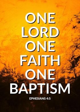 One Lord 1 Faith 1 Baptism