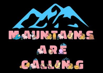 mauntains are calling cute