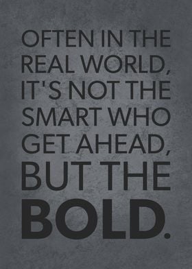 Smart vs Bold Get Ahead