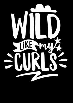 Wild Like My Curls