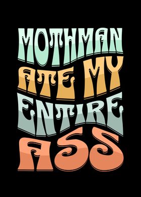 Mothman ate my ass Funny