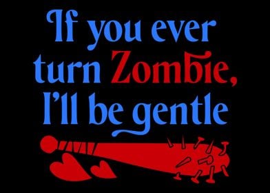 zombie gentle quote