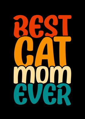 Best Cat Mom Ever