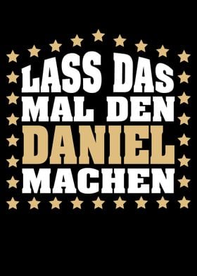 Lass das mal den DANIEL