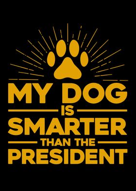 My Dog Is Smarter Than The