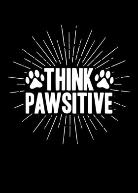 Think Pawsitive