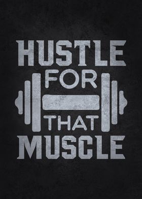 Hustle For That Muscle