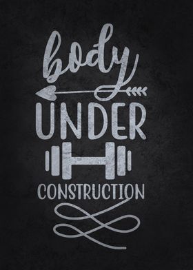 Body Under Construction