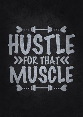 Hustle For That Muscle