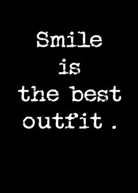 Smile is the best outfit