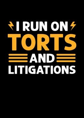 I Run On Torts And