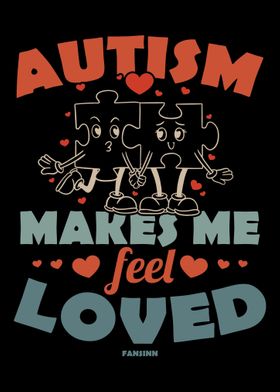 Autism  I feel loved