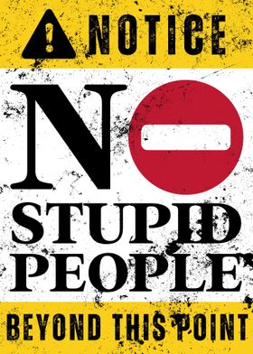 No Stupid People