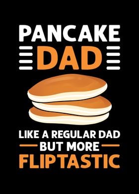 Pancake Dad Like A