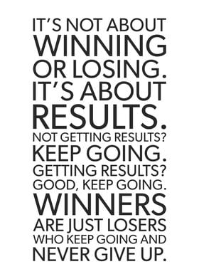 Winning Is About Results