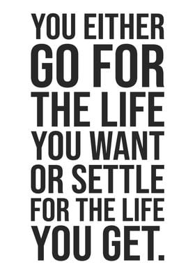 Go For The Life You Want