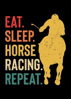 Eat Sleep Horse Racing