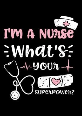 Im A Nurse Whats Your Su