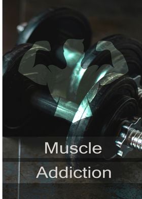 Muscle addiction