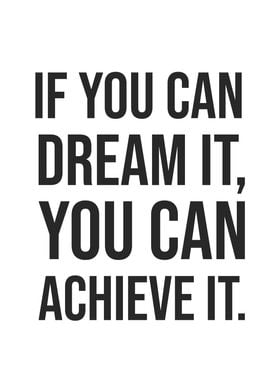 Dream It Achieve It