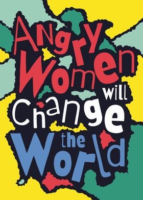 Angry Women Change World