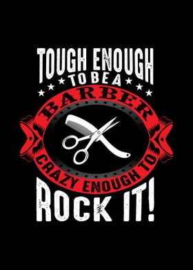 Tough enough to be barber