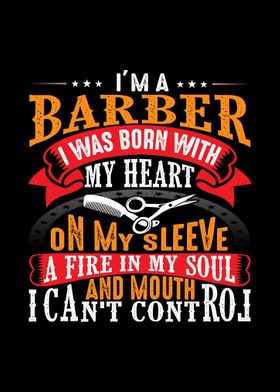 Im a barber I was born