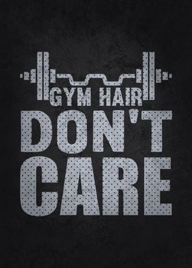 Gym Hair Dont Care