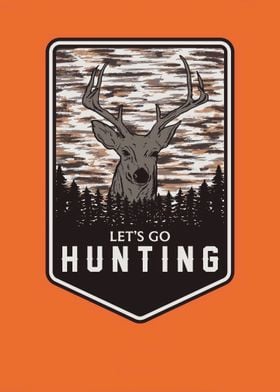 Lets go hunting