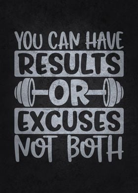 Results or Excuses vs Both