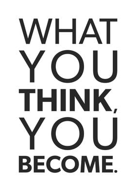 What You Think You Become