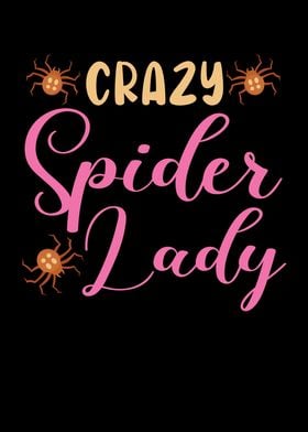 Crazy Spider Lady