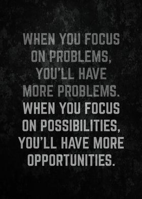 Focus On Possibilities