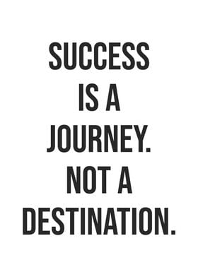 Success Is A Journey