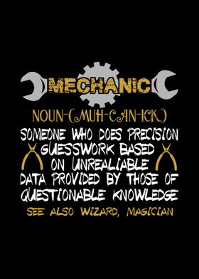 Mechanic Noun someone who