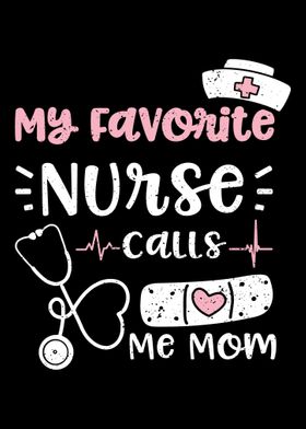 My Favorite Nurse Calls Me