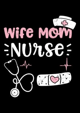 Wife Mom Nurse