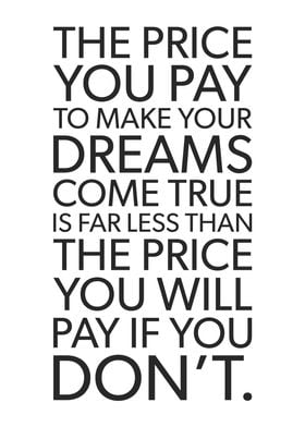 The Price You Pay Dreams