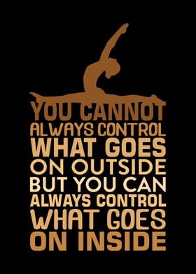 You can not always control