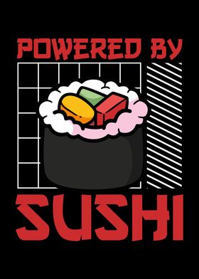 Powered by sushi