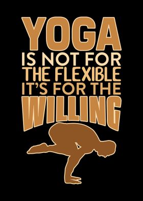 Yoga is not flexible