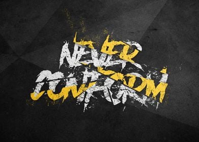 Never Conform