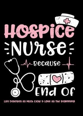 Hospice Nurse Because End 