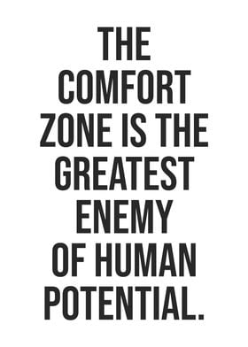 Comfort Zone Is The Enemy