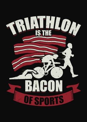 Triathlon Triathlete Bacon