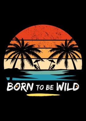 Born to Be Wild Freedom