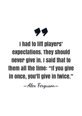 Alex Ferguson quote