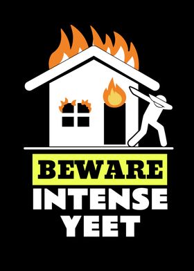 Intense Yeet Or Be Yeeted