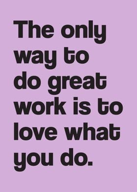 Love what you do Quote