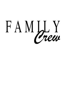 Family Crew